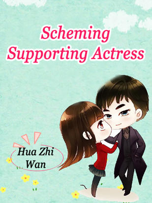 Scheming Supporting Actress